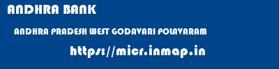 ANDHRA BANK  ANDHRA PRADESH WEST GODAVARI POLAVARAM   micr code